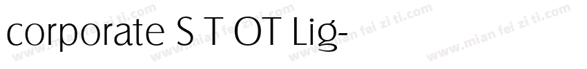 corporate S T OT Lig字体转换